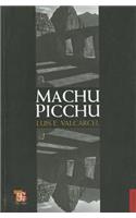 Machu Picchu. El Mas Famoso Monumento Arqueologico del Peru