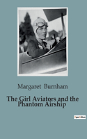 Girl Aviators and the Phantom Airship