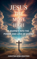 Jesus the Most High