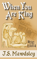 When You Are King