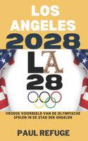 Los Angeles 2028: Vroege Voorbeeld van de Olympische Spelen in de Stad der Engelen