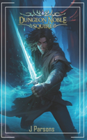 Dungeon Noble: Squire