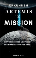 Erkundung Der Artemis 2 Mission