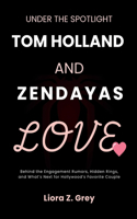 Under the Spotlight: Tom Holland and Zendayas Love: Behind the Engagement Rumors, Hidden Rings, and What's Next for Hollywood's Favorite Couple