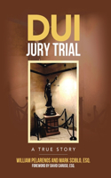 DUI Jury Trial