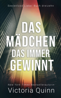 Das Mädchen, das immer gewinnt