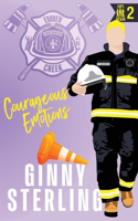 Courageous Emotions: A Single Dad Second Chance Romance(Ember Creek's Flirt's Battalion)