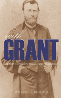 With Grant at Fort Donelson, Shiloh, and Vicksburg (Expanded, Annotated)
