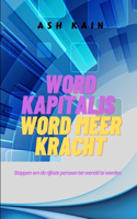 Word Kapitalis Word Meer Kracht
