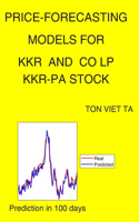 Price-Forecasting Models for KKR and CO LP KKR-PA Stock