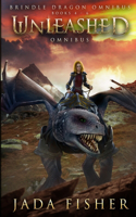 Unleashed Omnibus: The Brindle Dragon, Books 4-6