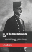 Der Fall des Generals-tabschefs Redl: Herausgegeben Von Rudolf Leonhard Band 2