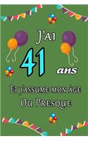 J'ai 41 ans et j'assume mon âge ou presque joyeux anniversaire