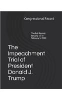 The Impeachment Trial of President Donald J. Trump