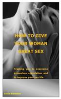 How to Give Your Woman Great Sex