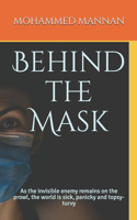 Behind the Mask