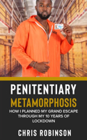 Penitentiary Metamorphosis
