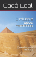 O Miúdo e seus caminhos