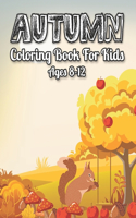 Autumn Coloring Book For Kids 8-12