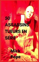 50 Assassins tueurs en série