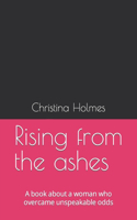 Rising from the ashes