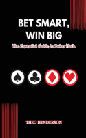 Bet Smart, Win Big