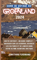 Guide de Voyage Au Groenland 2024