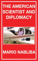 American Scientist and Diplomacy