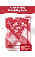 The American Journey, Active Reading Note-Taking Guide: (American Journey (Survey))