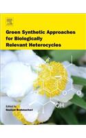 Green Synthetic Approaches for Biologically Relevant Heterocycles