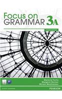 Focus on Grammar 3A [With CDROM]: An Integrated Skills Approach