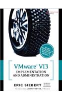 VMware VI3 Implementation and Administration