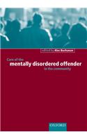 Care of the Mentally Disordered Offender in the Community