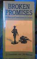 Broken Promises; Hist Conscrip Canada