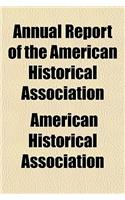 Annual Report of the American Historical Association Volume 1922,