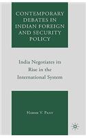 Contemporary Debates in Indian Foreign and Security Policy