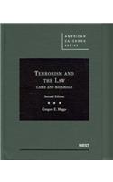 Terrorism and the Law: Cases and Materials, 2d(American Casebook Series)
