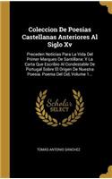 Coleccion De Poesias Castellanas Anteriores Al Siglo Xv