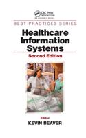 Healthcare Information Systems, Second Edition