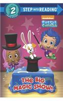 The Big Magic Show! (Bubble Guppies)