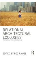 Relational Architectural Ecologies