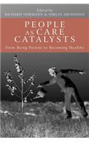 People as Care Catalysts