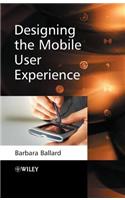 Designing the Mobile User Experience