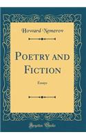 Poetry and Fiction: Essays (Classic Reprint)