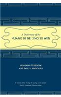 Dictionary of the Huang Di Nei Jing Su Wen