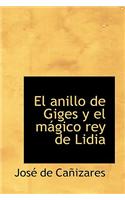 El Anillo de Giges y El Magico Rey de Lidia