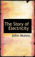 The Story of Electricity