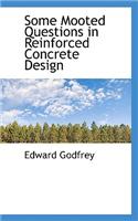 Some Mooted Questions in Reinforced Concrete Design