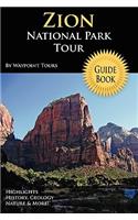 Zion National Park Tour Guide Book