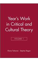 Year's Work in Critical and Cultural Theory, Volume 1